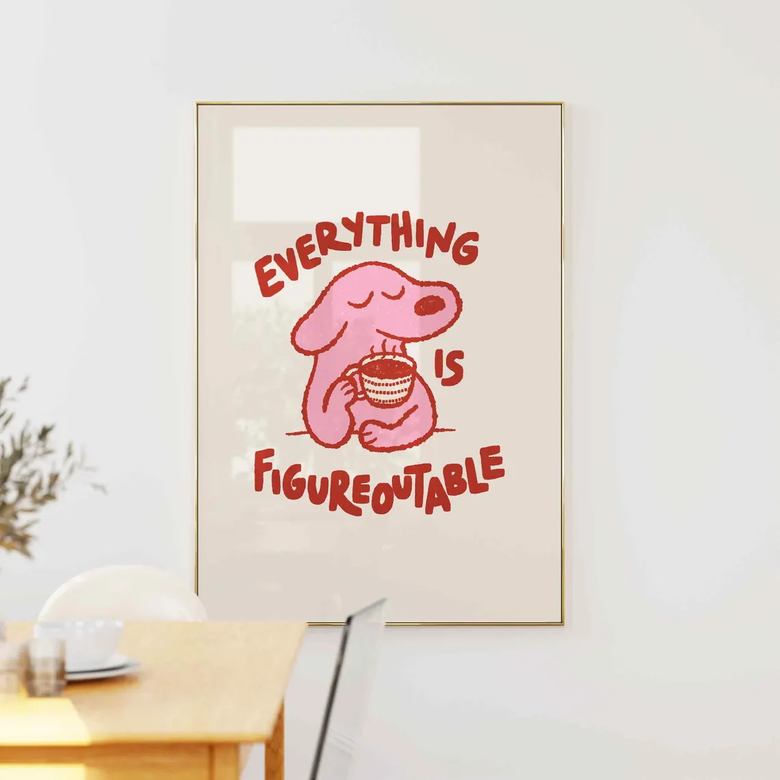 Everything Is Figureoutable Mo – Home Decor Nz Bewertung und Preis